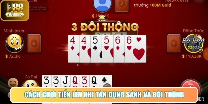 Cách Chơi Tiến Lên N88 - Bí Quyết Hữu Ích Đánh Bại Đối Thủ 2 Cách chơi Tiến Lên khi tận dụng sảnh và đôi thông
